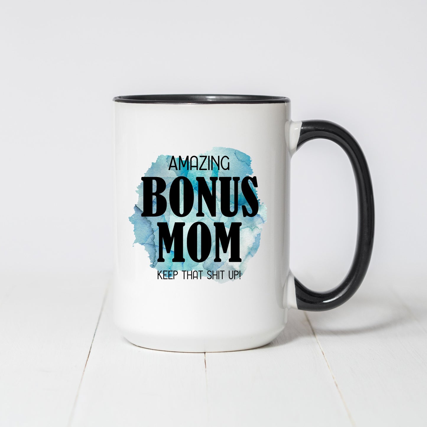 Bonus Mom Coffee Mug