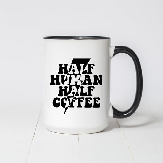 Half Human Half Coffee Coffee Mug