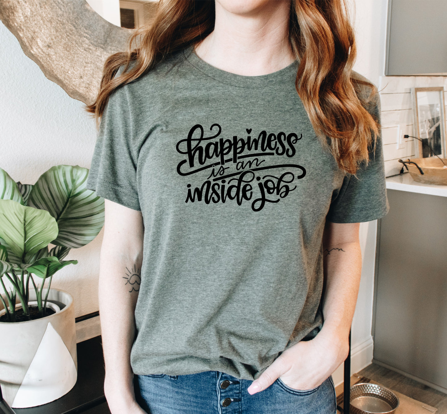 Happiness is an Inside Job Tshirt