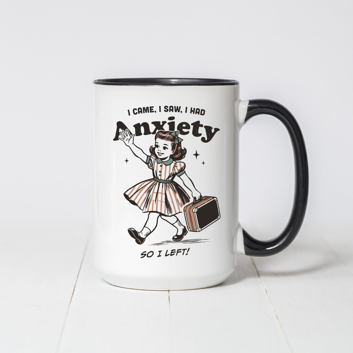 I Had Anxiety Coffee Mug