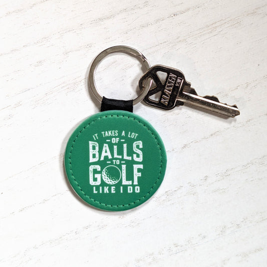 It Takes Balls Keychain