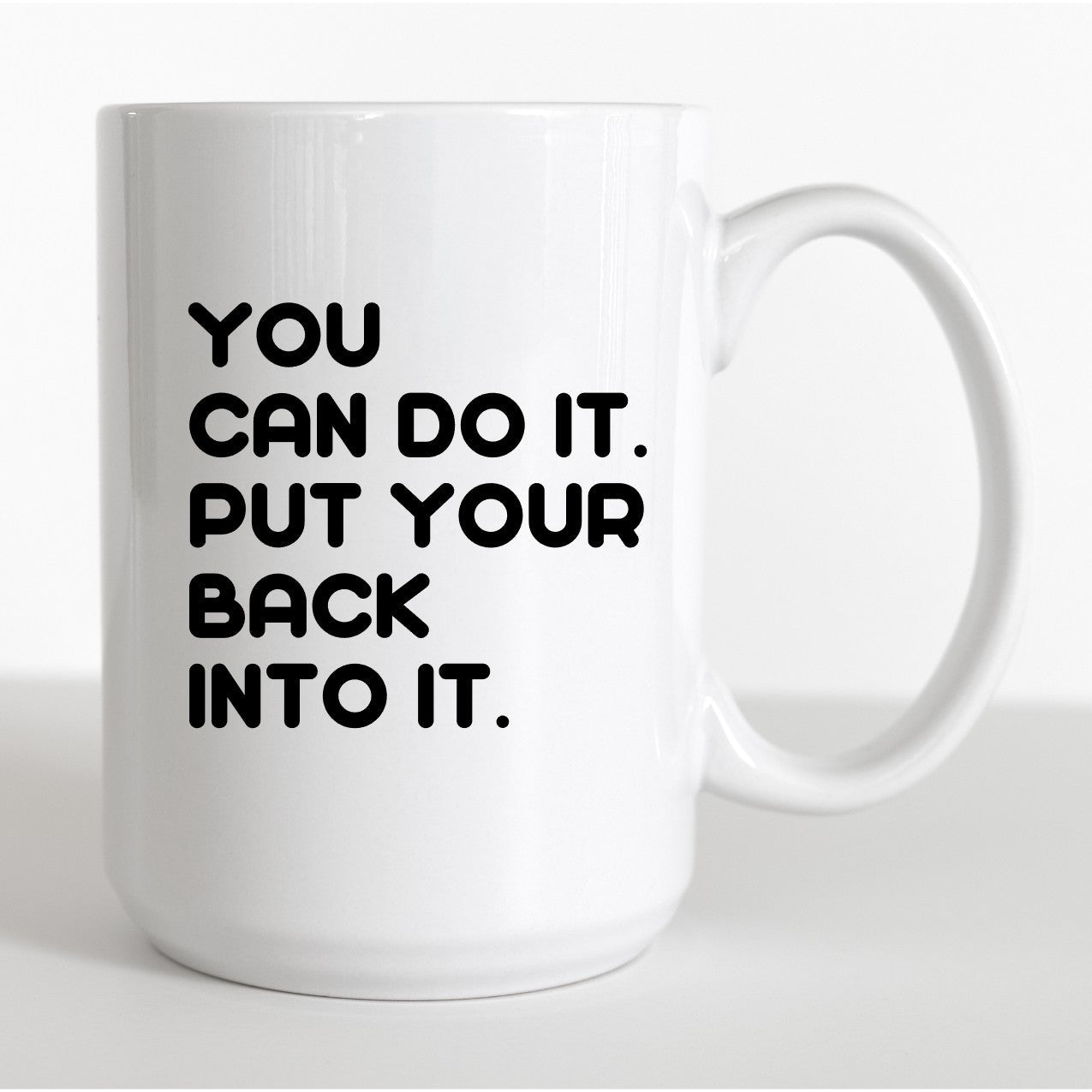 You Can Do It Coffee Mug