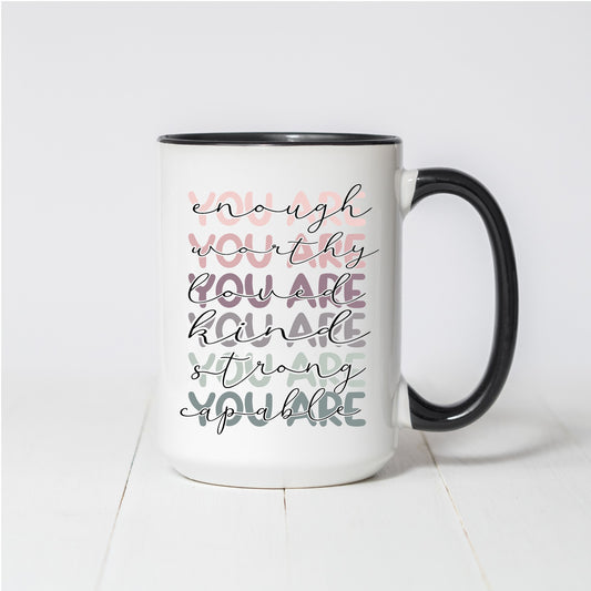 You Are Enough Coffee Mug