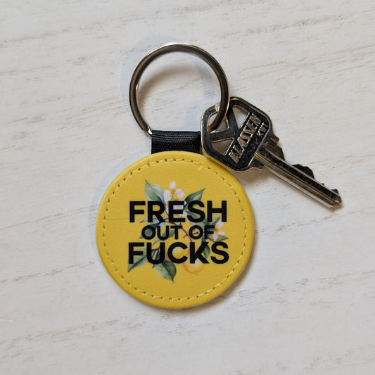Fresh out of Fucks Keychain
