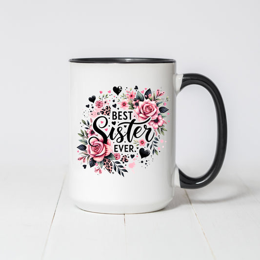 Best Sister Ever 15oz Coffee Mug