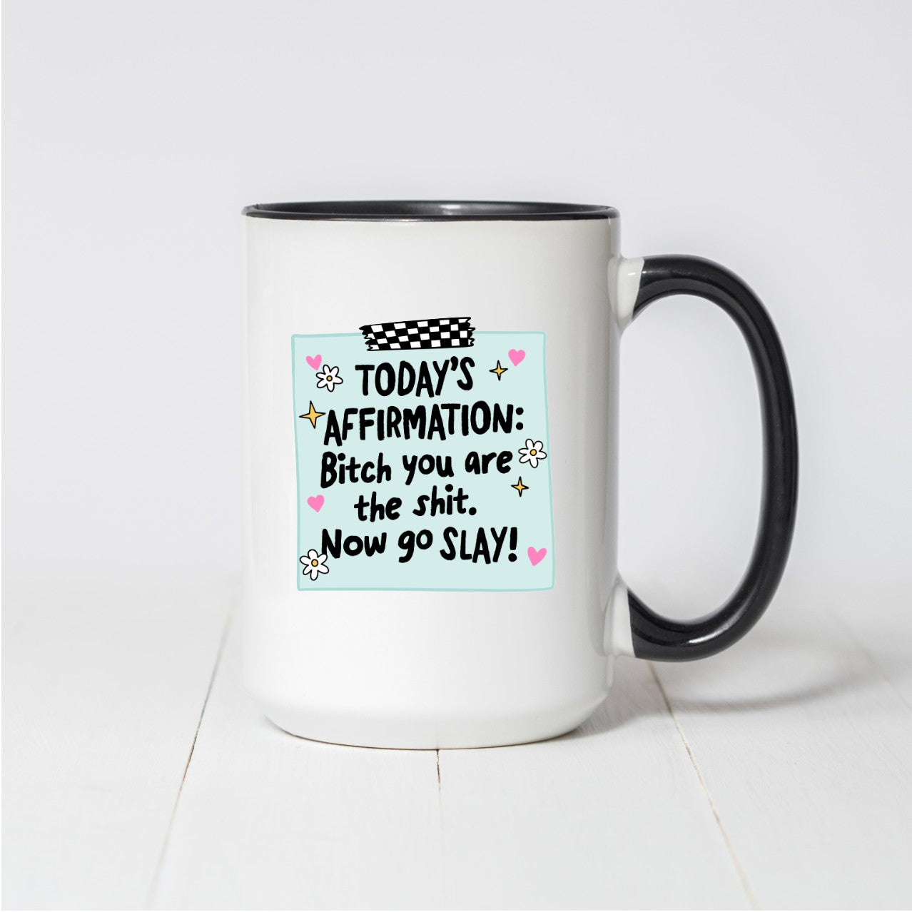 Daily Affirmation Coffee Mug