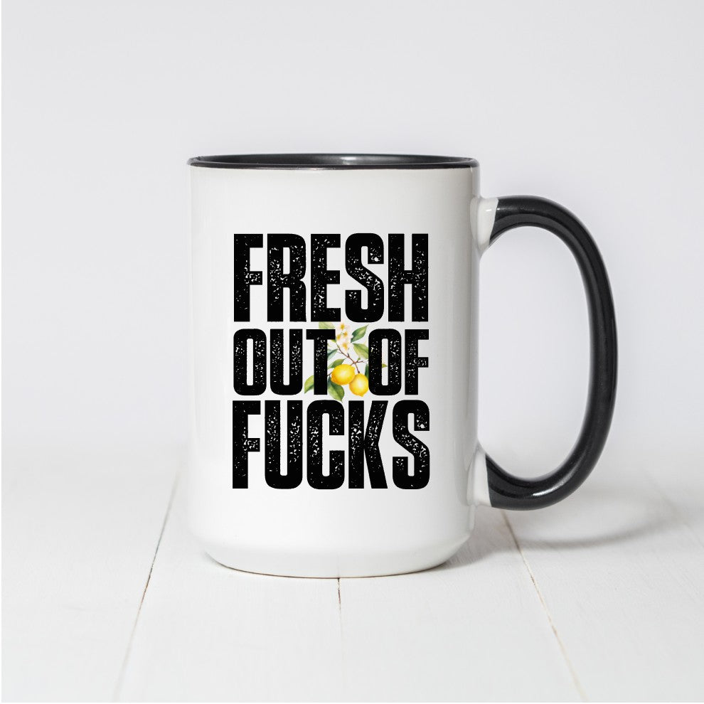 Bold Fresh out of Fucks Coffee Mug