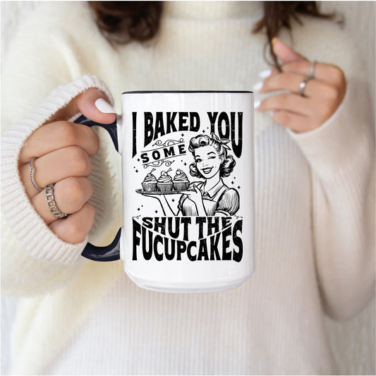 Shut the Fucupcakes 15oz Coffee Mug