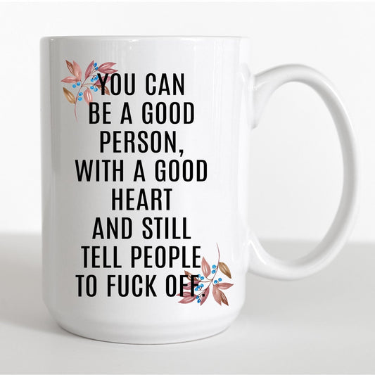 Good Person Coffee Mug