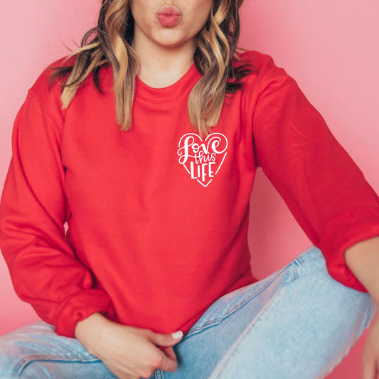 Love this Life Unisex Crewneck