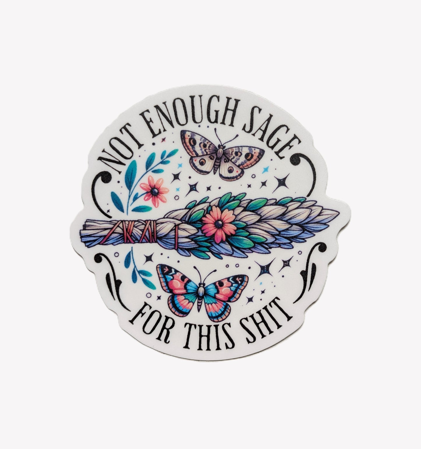 Not Enough Sage Sticker