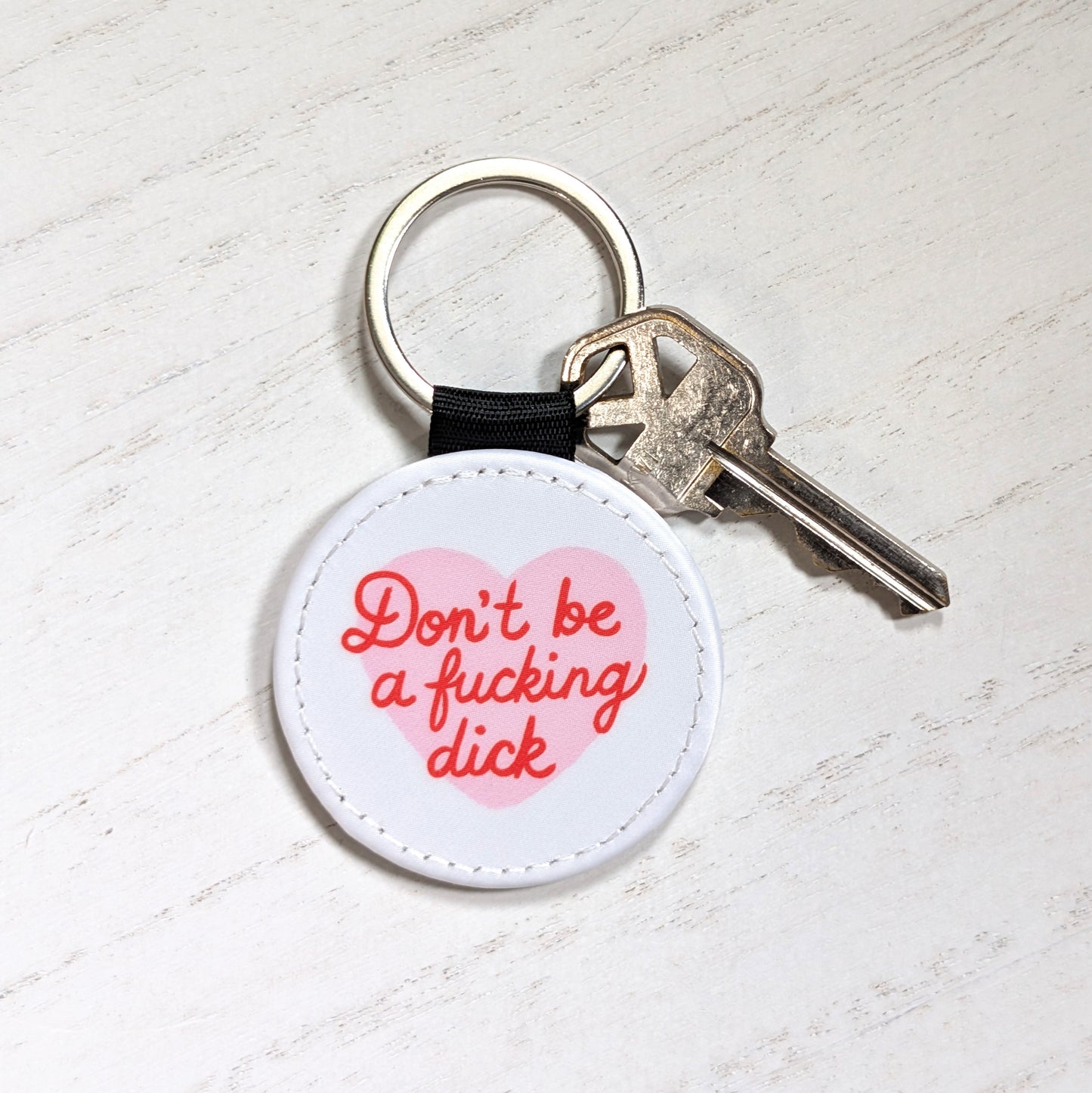 Don't Be a Dick Keychain