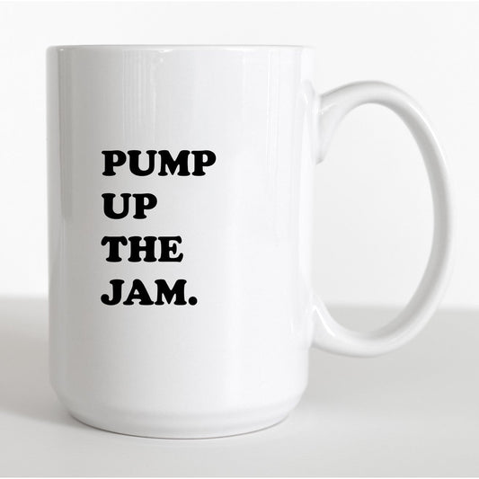 Pump up the Jam Coffee Mug