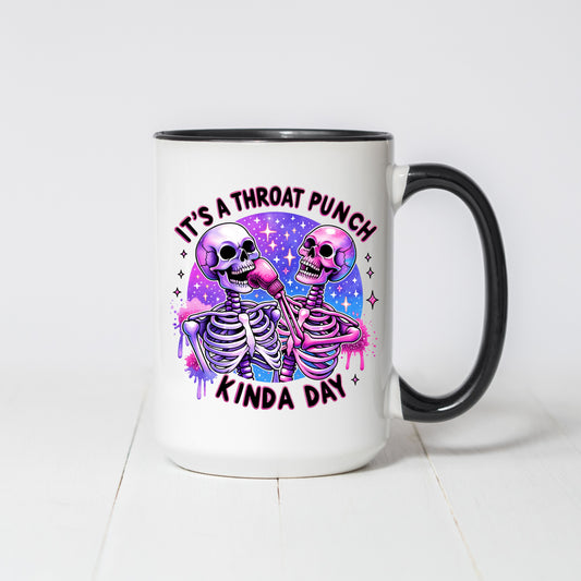 Throat Punch Kinda Day 15oz Coffee Mug