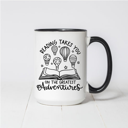 Reading Takes You on the Greatest Adventures Coffee Mug